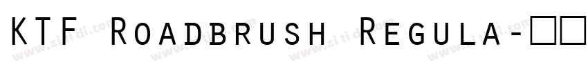 KTF Roadbrush Regula字体转换